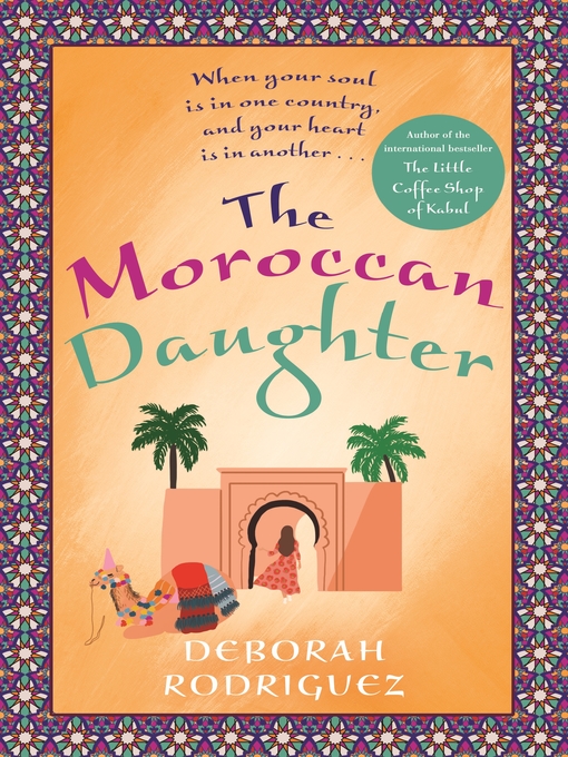 Title details for The Moroccan Daughter by Deborah Rodriguez - Available